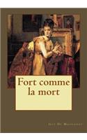 Fort comme la mort