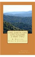 One Earth One LIfe Volume 2 part two