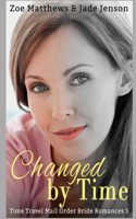 Changed by Time: (5 Time Travel Destiny Romances)