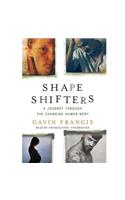 Shapeshifters Lib/E: A Journey Through the Changing Human Body