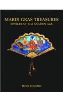 Mardi Gras Treasures: Jewelry of the Golden Age