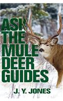 Ask the Mule Deer Guides