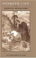 Pioneer Life and Frontier Adventures