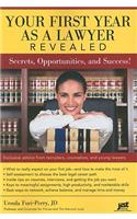 Your First Year as a Lawyer Revealed: Secrets, Opportunities, and Success!