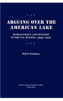 Arguing Over the American Lake