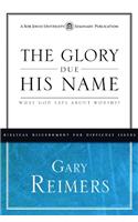 The Glory Due His Name