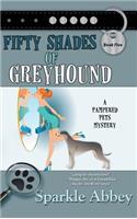 Fifty Shades of Greyhound