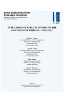 Evaluation of Effects of Fire on the I-465 Mainline Bridges-Volume I
