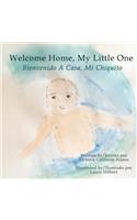 Welcome home, my little one / Bienvenido a casa, mi chiquito