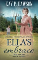 Ella's Embrace: A Historical Christian Romance