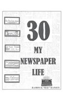 30 - My Newspaper Life