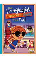 Imaginative Explorer's Guide to the Mall