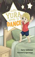 Little Yura Loves to Dance