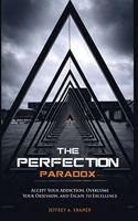 Perfection Paradox