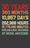 30 Years Of Being Awesome: Retro Vintage 30 Years Old 30th Birthday Gift for Mom, Dad, Wife, Husband - 6x9 Inch 110 Pages Wide Ruled Notebook Gifts