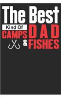 The Best Kind Of DAD Camps & Fishes