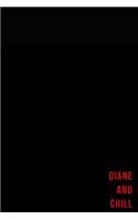 Diane and chill - Notes