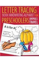 Letter Tracing Book Handwriting Alphabet for Preschoolers Animals Travel
