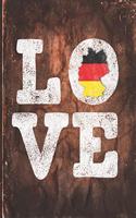 Love: Germany, Deutschland Flag Cute Personalized Gift for German Friend Undated Planner Daily Weekly Monthly Calendar Organizer Journal