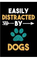 Easily Distracted By Dogs Journal