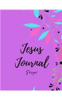 Jesus Journal/Prayer/Notes From Jesus