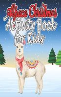 Alpaca Christmas Activity Book for Kids: Christmas Activity pages Book
