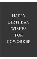 Happy Birthday Wishes For Coworker