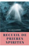 Recueil de Prieres Spirites