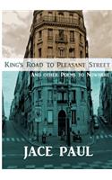 King's Road to Pleasant Street (And Other Poems to Nowhere)