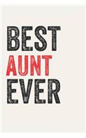 Best aunt Ever aunts Gifts aunt Appreciation Gift, Coolest aunt Notebook A beautiful
