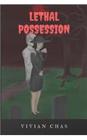 Lethal Possession