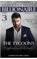 Billionaire Romance: The Tycoon's Replacement Bride - Part 3