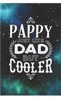 Pappy Just Like Dads But Cooler: Family life Grandpa Dad Men love marriage friendship parenting wedding divorce Memory dating Journal Blank Lined Note Book Gift