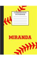 Miranda Composition Notebook: Softball Composition Notebook Wide Ruled Paper for Girls Teens Journal for School Supplies - 110 pages 7.44x9.269