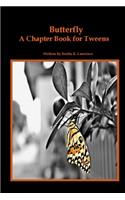 Butterfly: A Chapter Book To Help Christians Tweens Identify and Overcome Depression