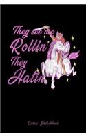 They See Me Rollin' They Hatin Comic Sketchbook