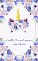 Monthly Planner Organizer 5 Year Calendar: Five Year Monthly Pocket Planner: Calendar, Daily Schedule Planner, Monthly Planner Organizer. Cute Unicorn Cover Design