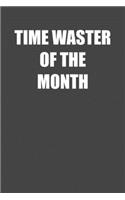Time Waster of the Month: 6x9 Journal Grey with White Text