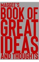Maggee's Book of Great Ideas and Thoughts