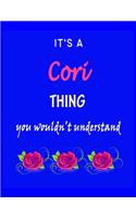 It's A Cori Thing You Wouldn't Understand