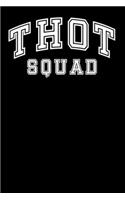 Thot Squad: Notebook A5 for Dank Meme I A5 (6x9 inch.) I Gift I 120 pages I College Ruled