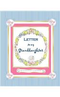 Letter to my Granddaughter