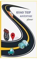 Road Trip Adventure planner: Road trip Adventure planner/Travel Journal /vacation / Travel/ log book/organizer/ Journal(Road Trip Adventure Planner)