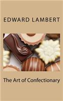 The Art of Confectionary