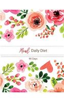 Meal Daily Diet 90 Days: Roses, Floral Watercolor, Meal and Exercise Notebook, Track And Plan Your Meals, Daily Weight Loss Journal, Meal Prep And Planning, 8.5 x 11 inch 11