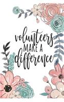 Volunteers Make a Difference: Room Mom Gifts, Volunteer Appreciation Gifts Prime, Volunteer Thank You Gifts, Gift for Volunteer, Volunteer Gifts, Notebook Journal, 6x9 College Ru