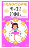 Drawsome - Princess Doodles: (8 Drawsome - Creative Drawing)