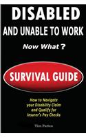 DISABLED and UNABLE TO WORK - NOW WHAT?