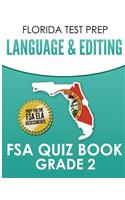 FLORIDA TEST PREP Language & Editing FSA Quiz Book Grade 2