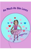 As Much as She Loves